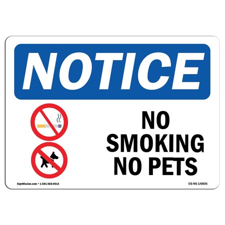 Signmission OSHA Notice Sign, No Smoking No Pets With Symbol, 14in X 10in Aluminum, 10" W, 14" L, Landscape OS-NS-A-1014-L-14806